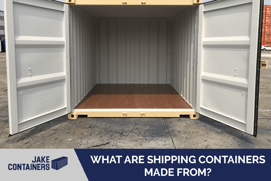 Cover image reading "What Are Shipping Containers Made From?"